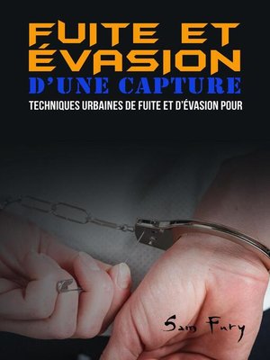 cover image of Fuite et Évasion D'une Capture